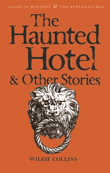 The Haunted Hotel & Other Strange Stories – Cuốn