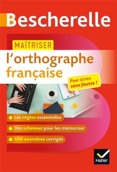 Maitriser L’Orthographe Francaise – Un Ouvrage D’Entrainement Bescherelle – quyển