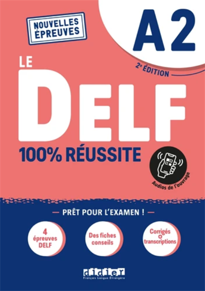 Delf A2 100% Reussite – Edition 2021 – Livre + Onprint