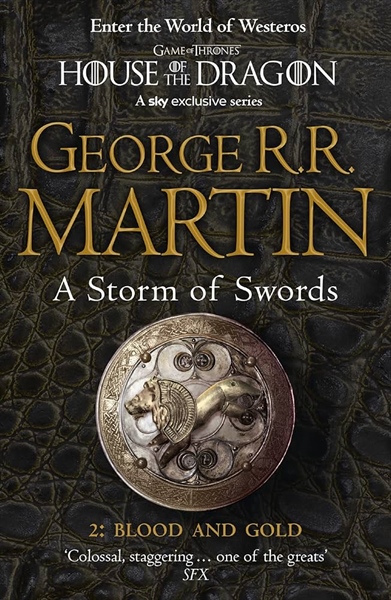A Storm Of Swords – Part 2: Blood and Gold (A Song of Ice and Fire Book 3)