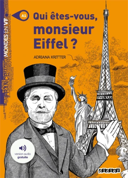 Qui Etes-Vous Monsieur Eiffel ? – Livre + Mp3
