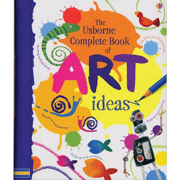 The Usborne Complete Book of Art Ideas