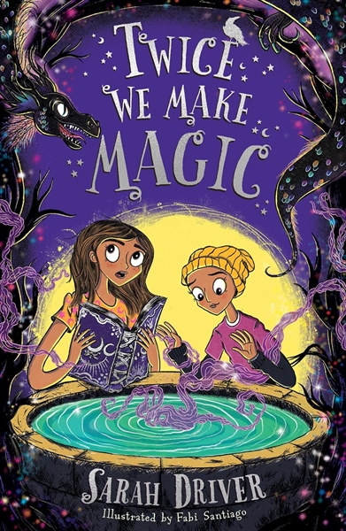 TWICE WE MAKE MAGIC: Book 2 (Series: Once We Were Witches)