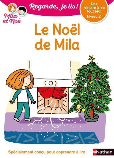 Le Noel De Mila – Niveau 2 – Regarde, Je Lis ! – Une Histoire A Lire Tout Seul