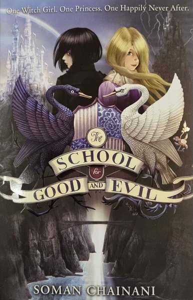 The School For Good And Evil (1) — The School For Good And Evil