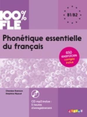 100% FLE – Phonétique essentielle du francais niveau B1 B2 – Sách luyện ngữ âm thiết yếu B1/B2 (kèm CD)