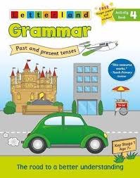 GRAMMAR ACTIVITY BOOK 4 – PAST AND PRESENT TENSES