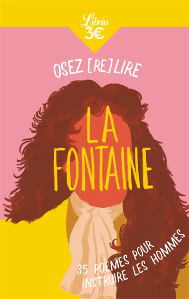 Osez (Re)Lire La Fontaine – 35 Poemes Pour Instruire Les Hommes – Cuốn