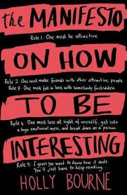 MANIFESTO ON HOW TO BE INTERESTING