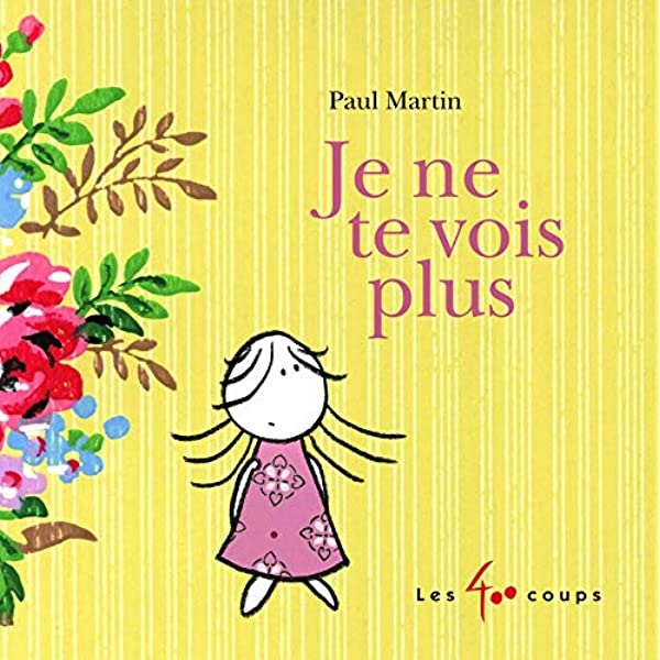 Je ne te vois plus – Cuốn