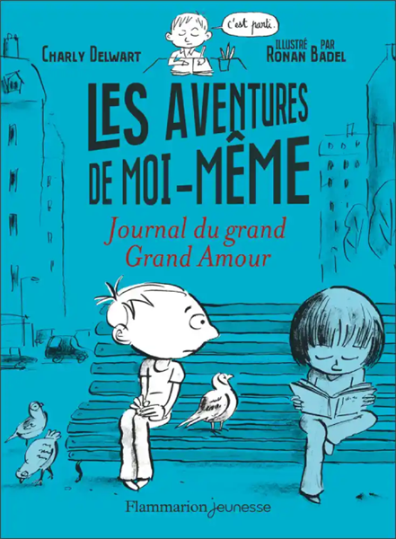 Les Aventures De Moi-Meme – Journal Du Grand Grand Amour – Cuốn