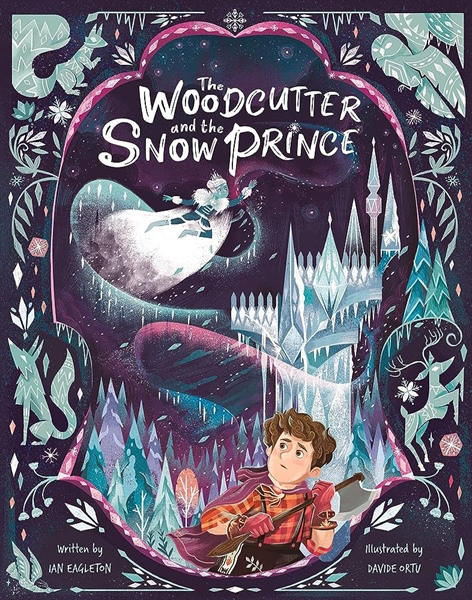 The Woodcutter And The Snow Prince (Oct) – Cuốn
