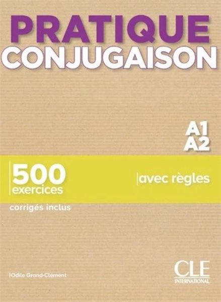 Pratique Conjugaison A1/A2 – 500 Exercices Corrigés Inclus – Cuốn