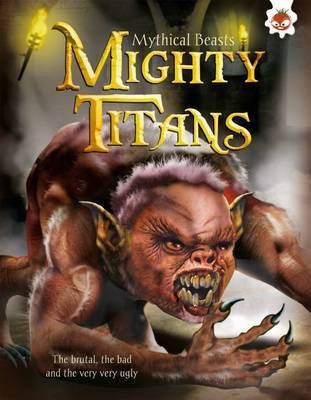 MYTHICAL BEASTS – MIGHTY TITANS