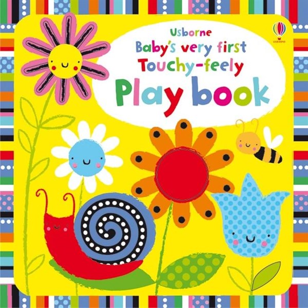 Baby’s very first touchy-feely Play Book