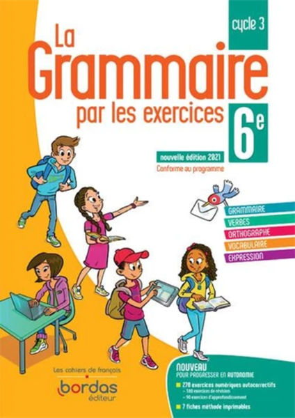 La Grammaire Par Les Exercices 6E 2021 – Cahier De L’Eleve – Cuốn