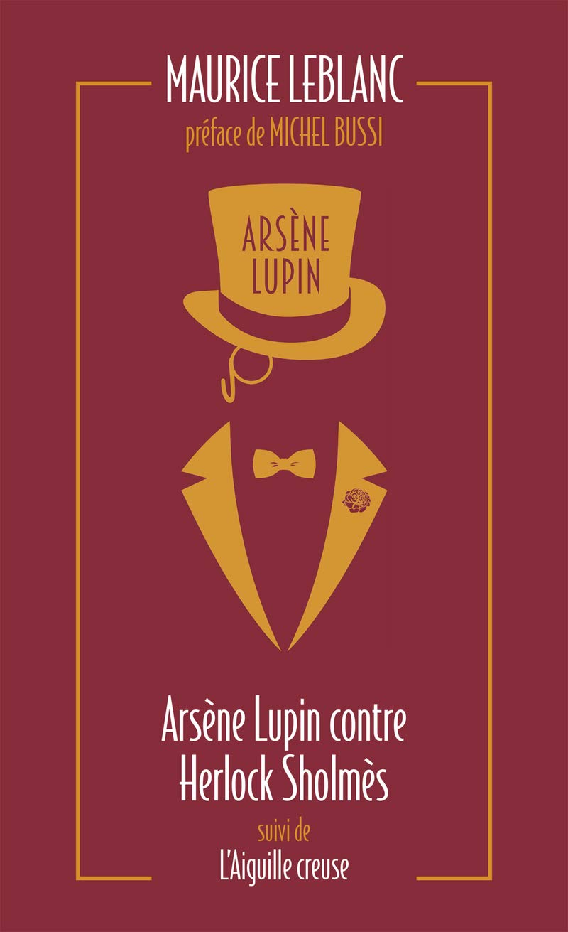 Arsene Lupin Contre Herlock Sholmes Suivi De L’Aiguille Creuse