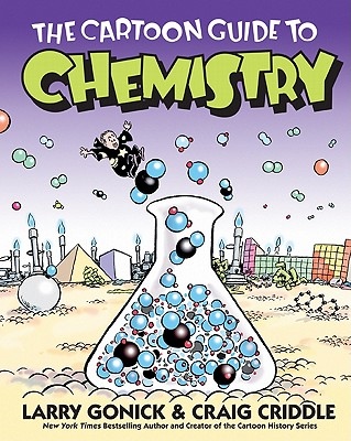Cartoon Guide to Chemistry, The