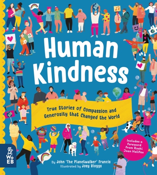 Human Kindness: True Stories Of Compassion And Generosity That Changed The World (Sept) – Cuốn