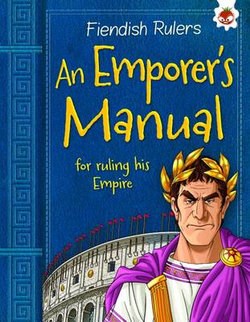 FIENDISH RULERS-AN EMPEROR’S MANUAL