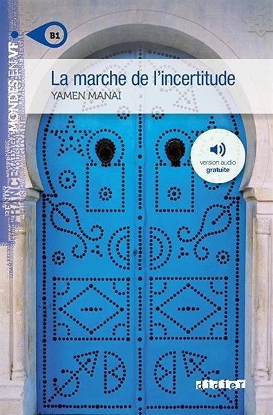 La Marche De L’Incertitude Niv. B1 – Livre + Mp3 – Cuốn