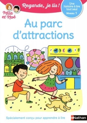 Une Histoire A Lire Tout Seul : Au Parc D’Attractions – Niveau 1 – Vol05 – Cuốn