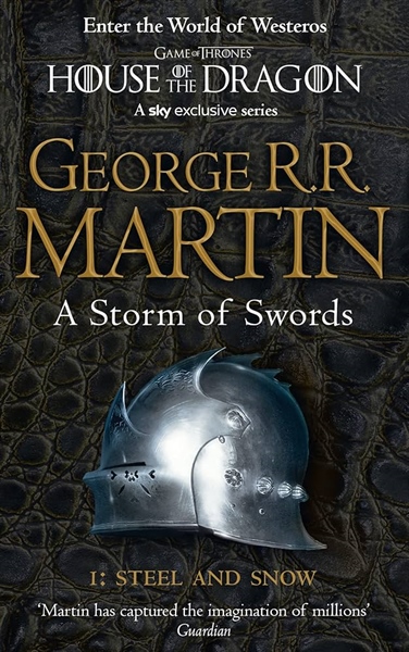 A Storm Of Swords – Part 1: Steel and Snow (A Song of Ice and Fire Book 3)