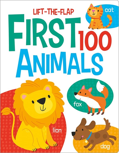First 100 Lift the Flaps First 100 Animals