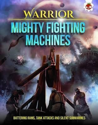 WARRIOR-MIGHTY FIGHTING MACHINES