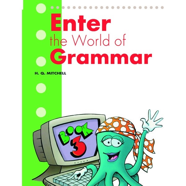 ENTER THE WORLD OF GRAMMAR BOOK 3