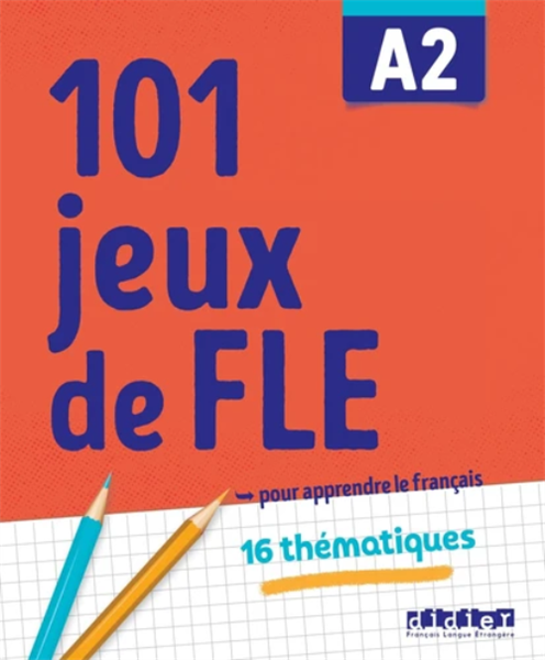 101 Jeux De Fle A2 – Cahier