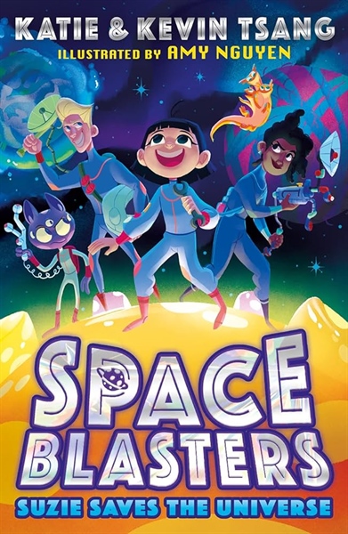 Space Blasters – SUZIE SAVES THE UNIVERSE: Book 1