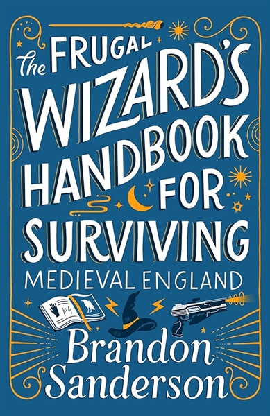 The Frugal Wizard’s Handbook for Surviving Medieval England – Cuốn