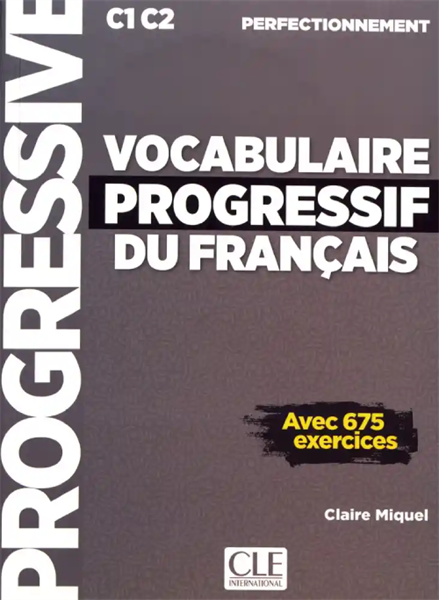 Vocabulaire Progressive Du Français Avancé C1 C2 – Cuốn