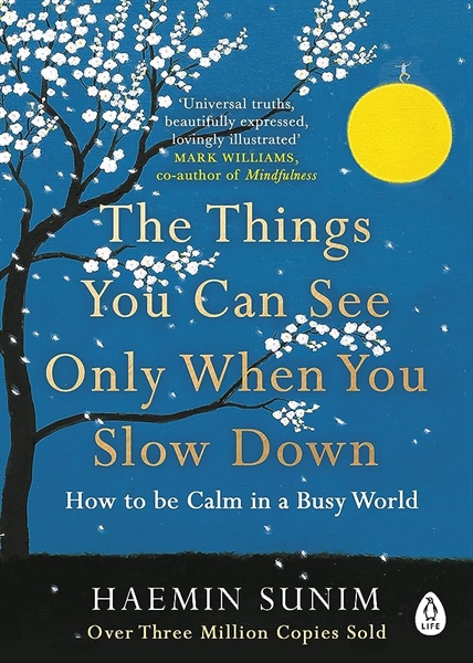The Things You Can See Only When You Slow Down – Cuốn