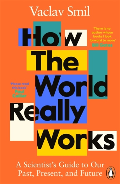 How The World Really Works: The Science Behind How We Got Here And Where We’Re Going – Cuốn