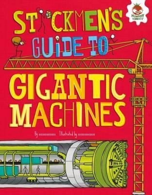 STICKMEN’S GUIDE TO GIGANTIC MACHINES