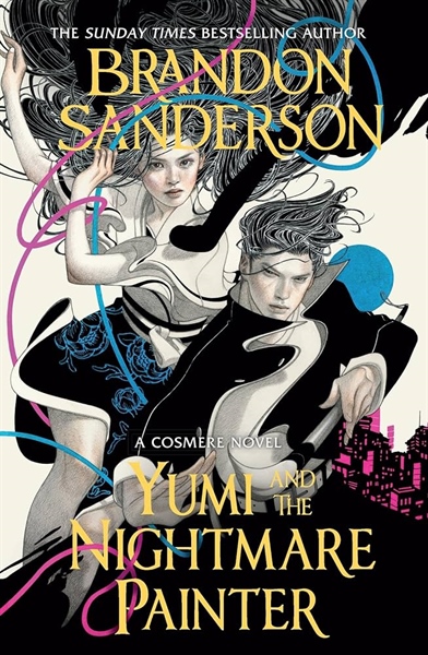 Yumi And The Nightmare Painter : A Cosmere Novel – Cuốn