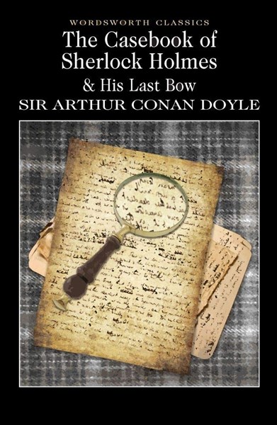 Case-Book of Sherlock Holmes & His Last Bow – Cuốn