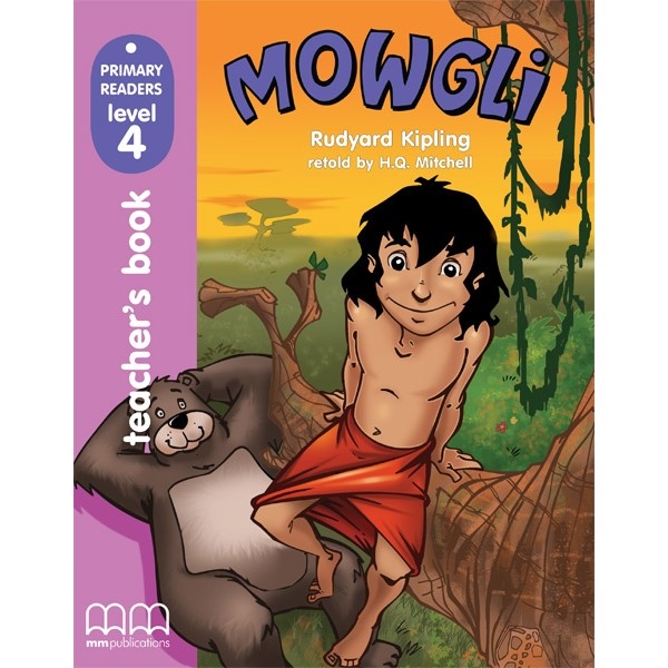 MOWGLI, THE JUNGLE BOY TEACHER’S BOOK