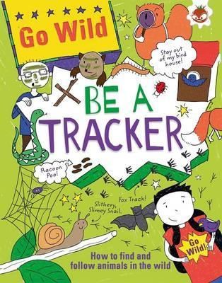 GO WILD – BE A TRACKER