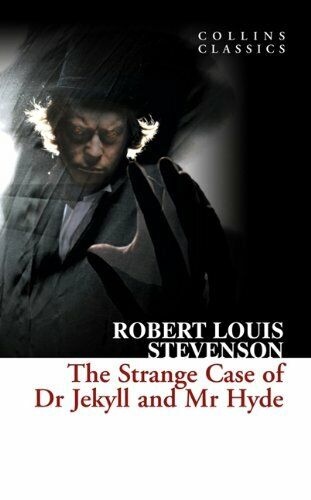 THE STRANGE CASE OF DR JEKYLL AND MR HYDE (Collins Classics)