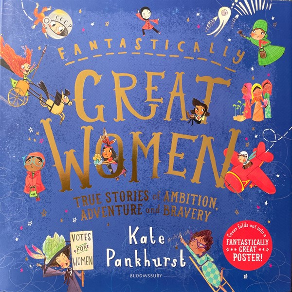Fantastically Great Women: True Stories of Ambition, Adventure and Bravery