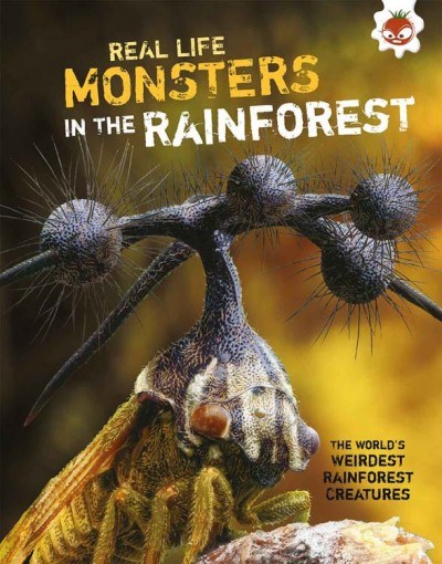 REAL LIFE MONSTERS IN THE RAINFOREST