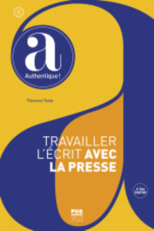 Travailler L’Ecrit Avec La Presse – A Partir De A2 – Cuốn