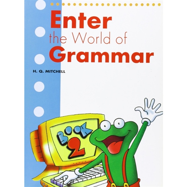 ENTER THE WORLD OF GRAMMAR BOOK 2