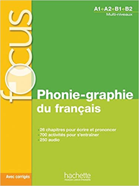 Focus – Phonie-Graphie Du Francais + Cd Audio Mp3 + Corriges