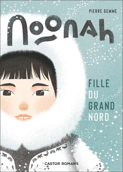 Noonah, Fille Du Grand Nord – Cuốn