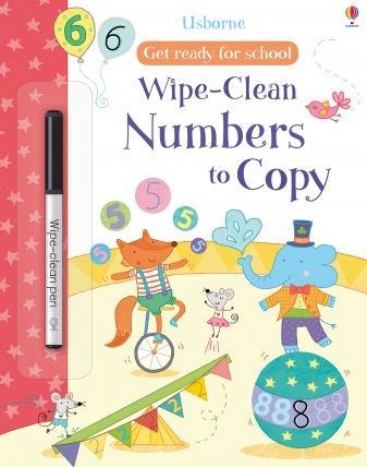 Get ready for school Wipe-Clean: Numbers to Copy