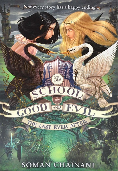 The School For Good And Evil (3) — The Last Ever After